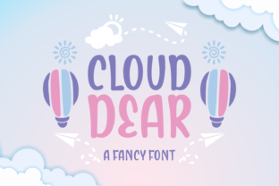 Cloud Dear: A Fluffy Font for Adorable Editorial Design