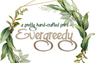 Evergreedy: A Font That Adds Personality to Your Brand